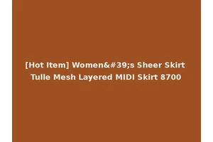 [Hot Item] Women's Sheer Skirt Tulle Mesh Layered MIDI Skirt 8700