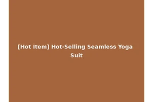 [Hot Item] Hot-Selling Seamless Yoga Suit