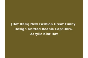 [Hot Item] New Fashion Great Funny Design Knitted Beanie Cap/100% Acrylic Kint Hat