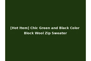 [Hot Item] Chic Green and Black Color Block Wool Zip Sweater
