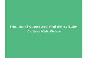 [Hot Item] Cutomized Mini Skirts Baby Clothes Kids Wears