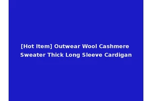 [Hot Item] Outwear Wool Cashmere Sweater Thick Long Sleeve Cardigan