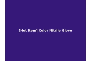 [Hot Item] Color Nitrile Glove