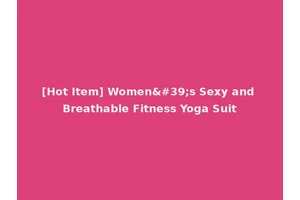 [Hot Item] Women's Sexy and Breathable Fitness Yoga Suit
