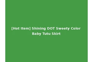 [Hot Item] Shining DOT Sweety Color Baby Tutu Skirt