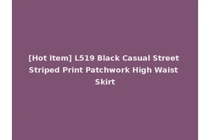 [Hot Item] L519 Black Casual Street Striped Print Patchwork High Waist Skirt