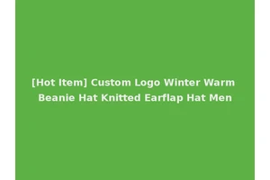 [Hot Item] Custom Logo Winter Warm Beanie Hat Knitted Earflap Hat Men