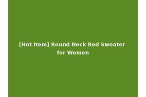 [Hot Item] Round Neck Red Sweater for Women