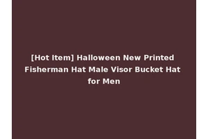 [Hot Item] Halloween New Printed Fisherman Hat Male Visor Bucket Hat for Men