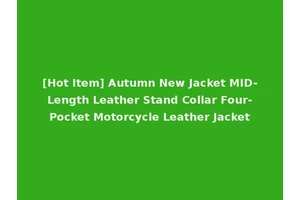 [Hot Item] Autumn New Jacket MID-Length Leather Stand Collar Four-Pocket Motorcycle Leather Jacket