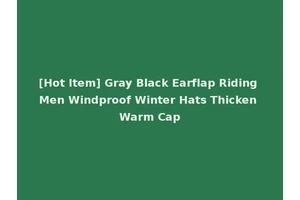 [Hot Item] Gray Black Earflap Riding Men Windproof Winter Hats Thicken Warm Cap