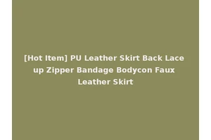 [Hot Item] PU Leather Skirt Back Lace up Zipper Bandage Bodycon Faux Leather Skirt
