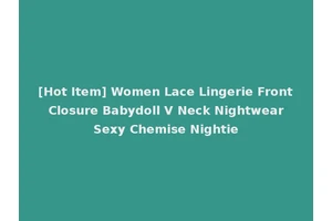 [Hot Item] Women Lace Lingerie Front Closure Babydoll V Neck Nightwear Sexy Chemise Nightie