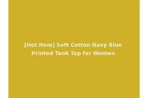 [Hot Item] Soft Cotton Navy Blue Printed Tank Top for Women