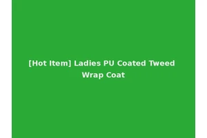 [Hot Item] Ladies PU Coated Tweed Wrap Coat