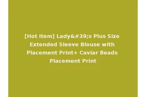 [Hot Item] Lady's Plus Size Extended Sleeve Blouse with Placement Print+ Caviar Beads Placement Print