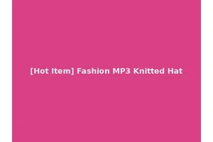 [Hot Item] Fashion MP3 Knitted Hat