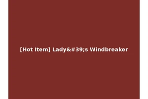 [Hot Item] Lady's Windbreaker