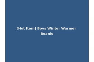 [Hot Item] Boys Winter Warmer Beanie
