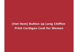 [Hot Item] Button up Long Chiffon Print Cardigan Coat for Women