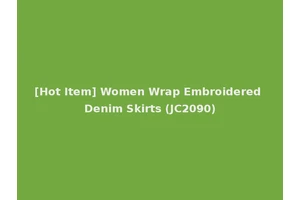 [Hot Item] Women Wrap Embroidered Denim Skirts (JC2090)