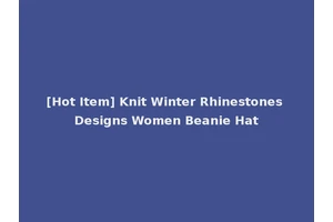 [Hot Item] Knit Winter Rhinestones Designs Women Beanie Hat