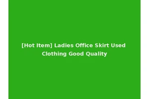 [Hot Item] Ladies Office Skirt Used Clothing Good Quality