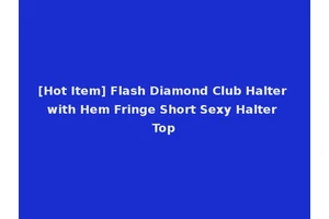 [Hot Item] Flash Diamond Club Halter with Hem Fringe Short Sexy Halter Top