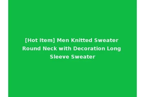 [Hot Item] Men Knitted Sweater Round Neck with Decoration Long Sleeve Sweater