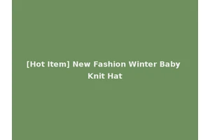 [Hot Item] New Fashion Winter Baby Knit Hat