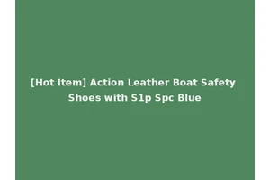 [Hot Item] Action Leather Boat Safety Shoes with S1p Spc Blue