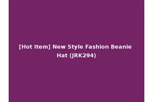 [Hot Item] New Style Fashion Beanie Hat (JRK294)
