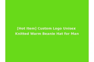 [Hot Item] Custom Logo Unisex Knitted Warm Beanie Hat for Man