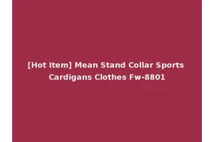 [Hot Item] Mean Stand Collar Sports Cardigans Clothes Fw-8801