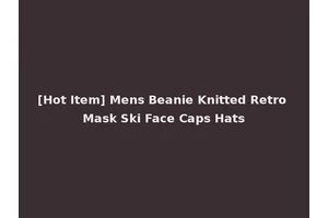 [Hot Item] Mens Beanie Knitted Retro Mask Ski Face Caps Hats