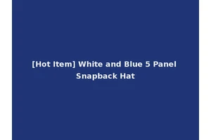 [Hot Item] White and Blue 5 Panel Snapback Hat