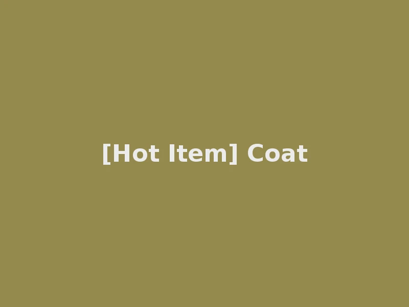 [Hot Item] Coat