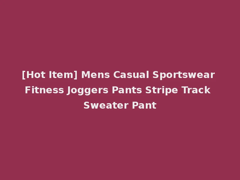 [Hot Item] Mens Casual Sportswear Fitness Joggers Pants Stripe Track Sweater Pant