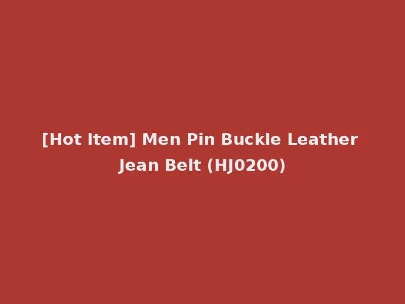 [Hot Item] Men Pin Buckle Leather Jean Belt (HJ0200)