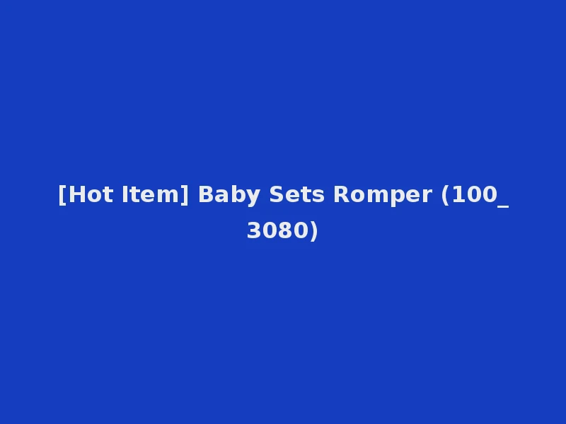 [Hot Item] Baby Sets Romper (100_3080)
