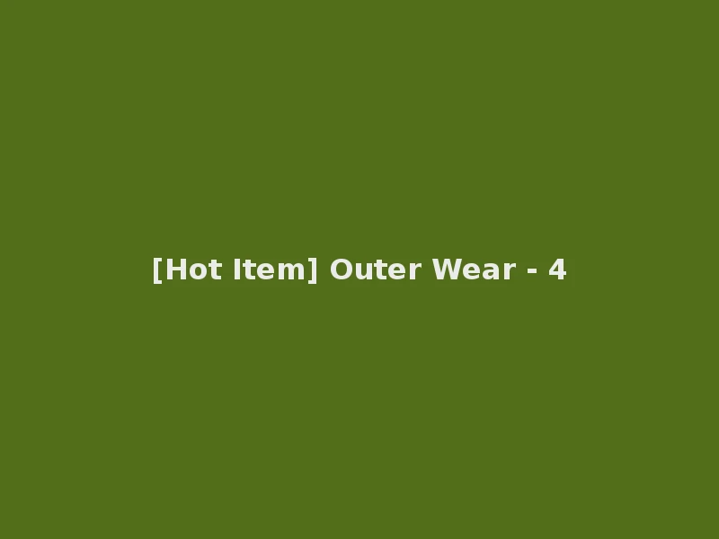 [Hot Item] Outer Wear - 4