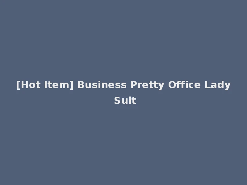 [Hot Item] Business Pretty Office Lady Suit