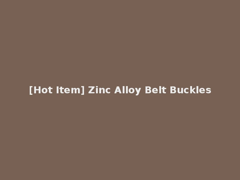 [Hot Item] Zinc Alloy Belt Buckles