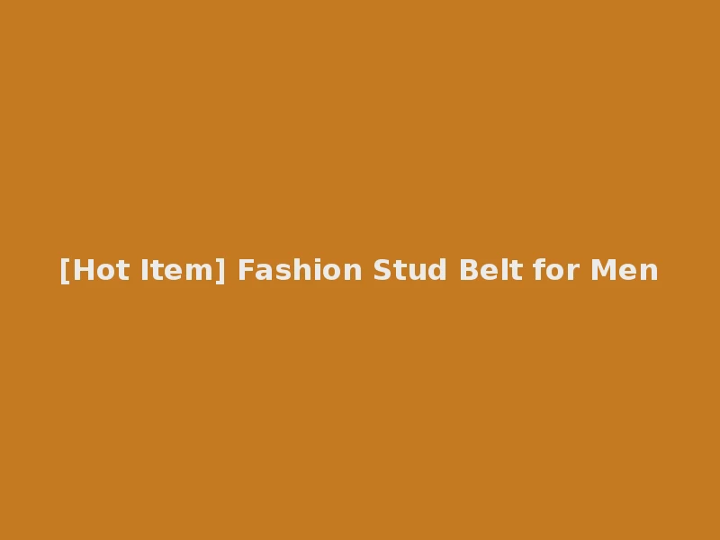 [Hot Item] Fashion Stud Belt for Men