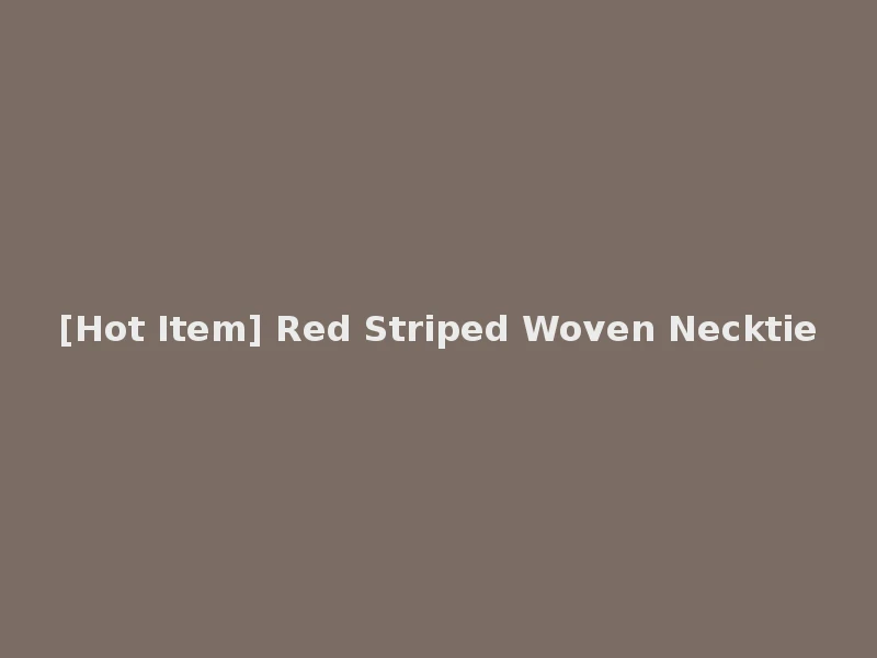 [Hot Item] Red Striped Woven Necktie