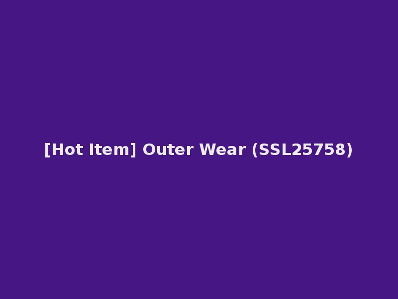 [Hot Item] Outer Wear (SSL25758)