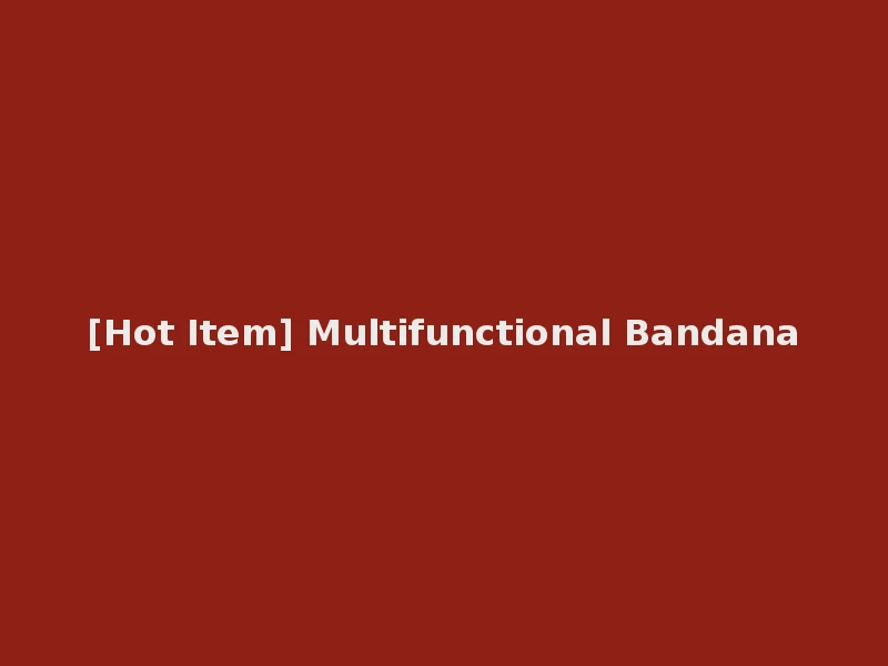 [Hot Item] Multifunctional Bandana