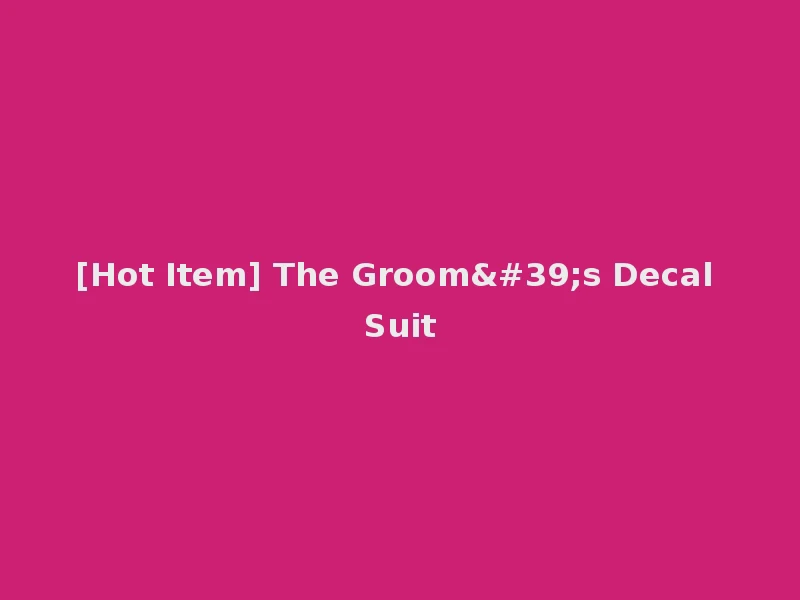 [Hot Item] The Groom's Decal Suit