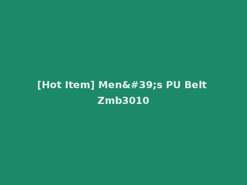 [Hot Item] Men's PU Belt Zmb3010