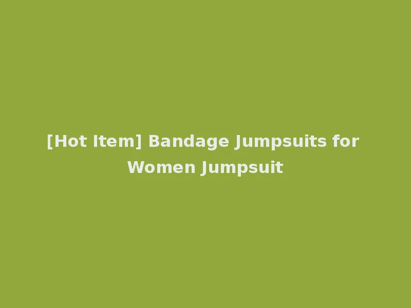 [Hot Item] Bandage Jumpsuits for Women Jumpsuit